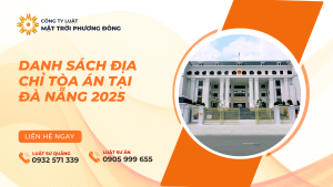 DANH SÁCH ĐỊA CHỈ TÒA ÁN TẠI ĐÀ NẴNG 2025