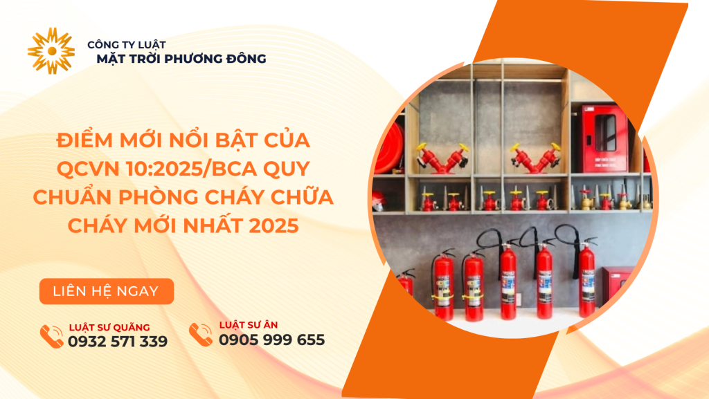 ĐIỂM MỚI NỔI BẬT CỦA QCVN 10:2025/BCA QUY CHUẨN PHÒNG CHÁY CHỮA CHÁY MỚI NHẤT 2025