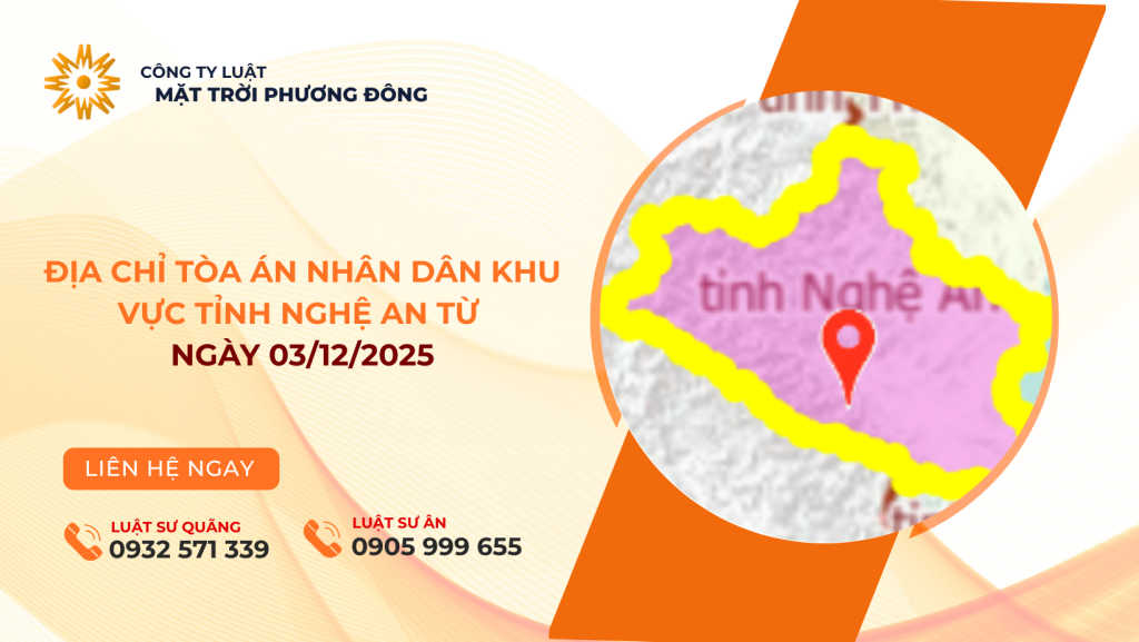 ĐỊA CHỈ TÒA ÁN NHÂN DÂN KHU VỰC TỈNH NGHỆ AN TỪ NGÀY 03/12/2025