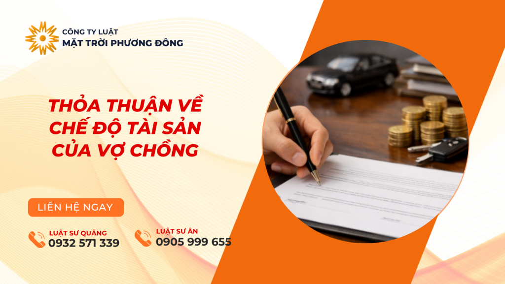 THỎA THUẬN VỀ CHẾ ĐỘ TÀI SẢN CỦA VỢ CHỒNG