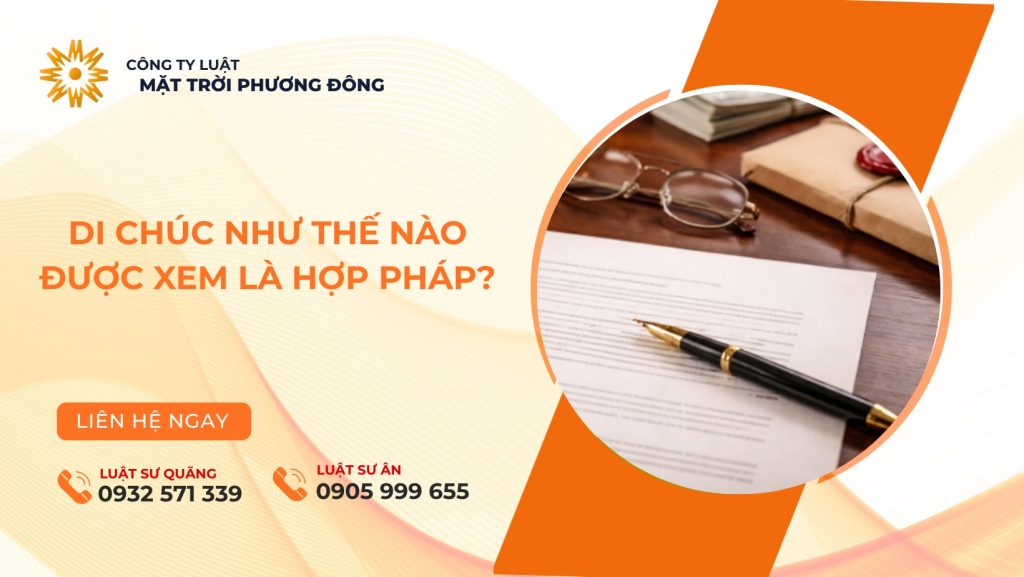 DI CHÚC NHƯ THẾ NÀO ĐƯỢC XEM LÀ HỢP PHÁP?