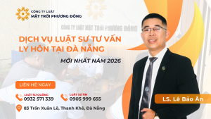 DỊCH VỤ LUẬT SƯ TƯ VẤN LY HÔN TẠI ĐÀ NẴNG