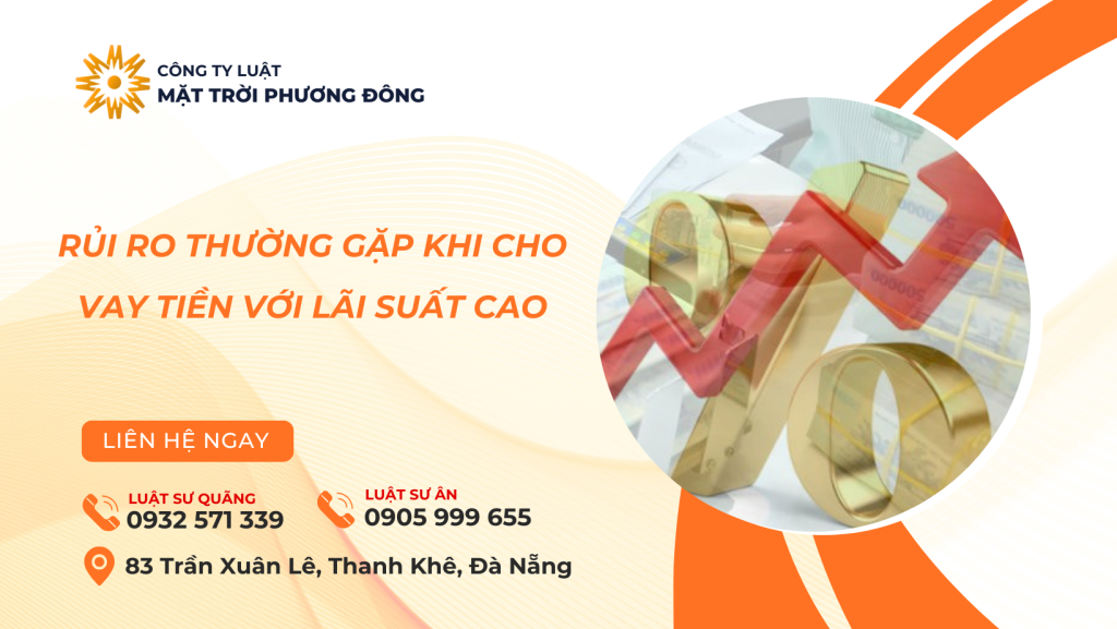 RỦI RO THƯỜNG GẶP KHI CHO VAY TIỀN VỚI LÃI SUẤT CAO