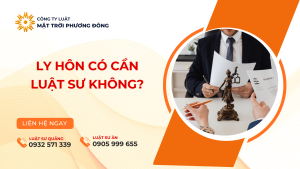 Ly hôn có cần Luật sư không?