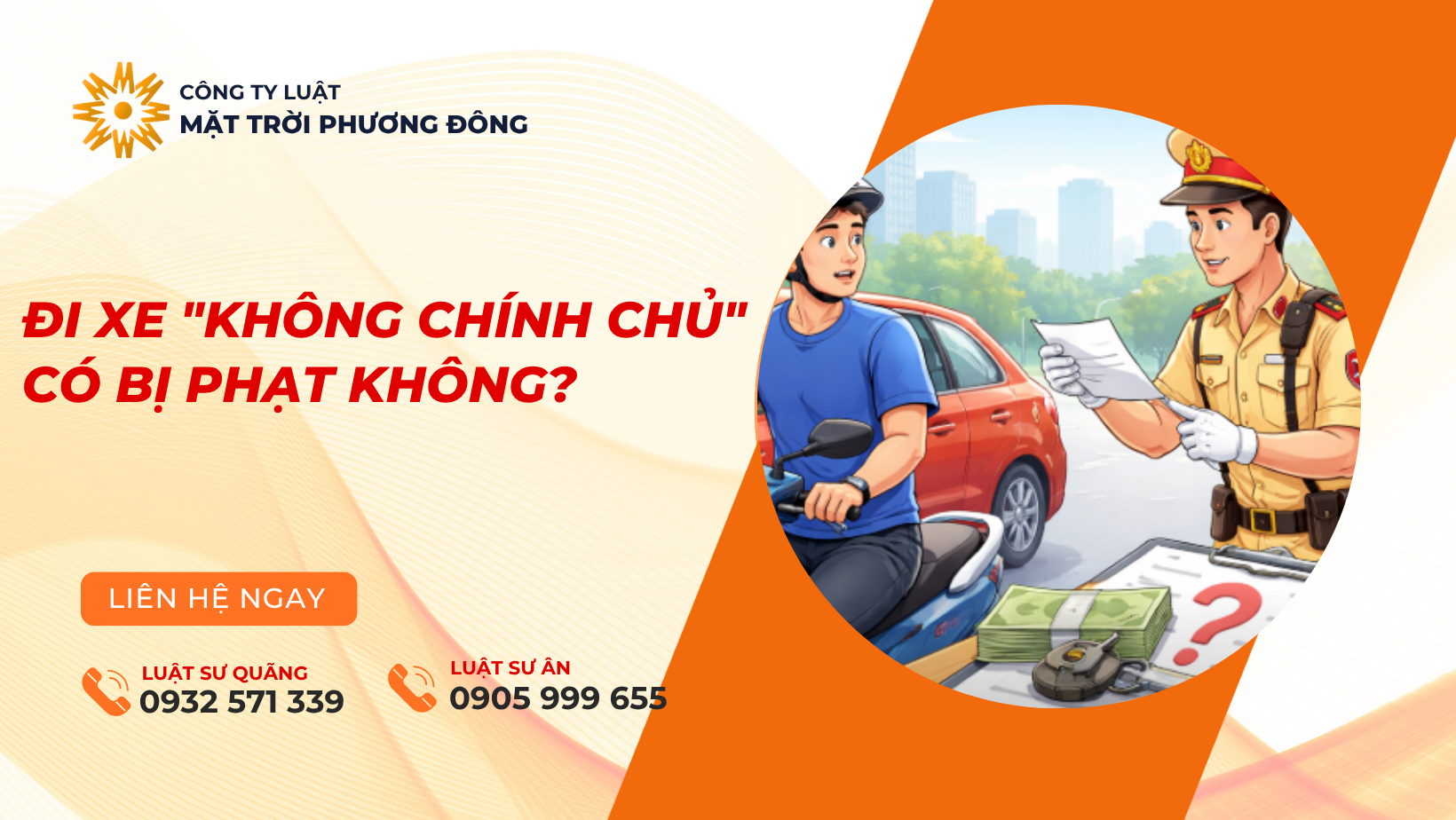 ĐI XE "KHÔNG CHÍNH CHỦ" CÓ BỊ PHẠT KHÔNG?