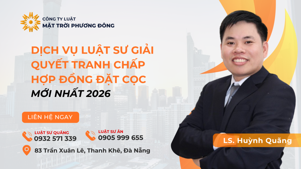 DỊCH VỤ LUẬT SƯ GIẢI QUYẾT TRANH CHẤP HỢP ĐỒNG ĐẶT CỌC MỚI NHẤT 2026
