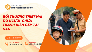 bồi thường thiệt hại do người chưa thành niên gây tai nạn