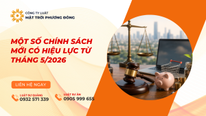 MỘT SỐ CHÍNH SÁCH MỚI CÓ HIỆU LỰC TỪ THÁNG 5/2026