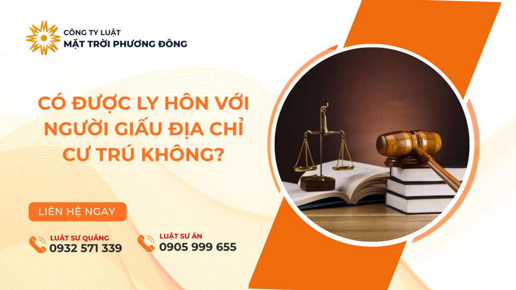 Có được ly hôn với người giấu địa chỉ cư trú không?
