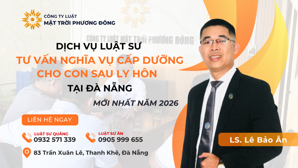DỊCH VỤ TƯ VẤN NGHĨA VỤ CẤP DƯỠNG CHO CON SAU LY HÔN