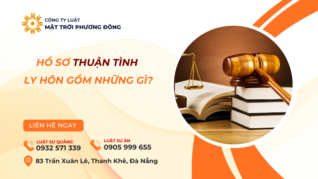 HỒ SƠ THUẬN TÌNH LY HÔN GỒM NHỮNG GÌ?