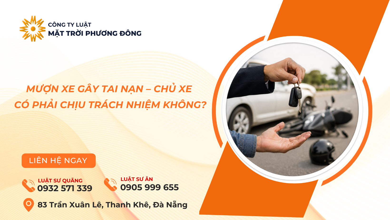 MƯỢN XE GÂY TAI NẠN – CHỦ XE CÓ PHẢI CHỊU TRÁCH NHIỆM KHÔNG?