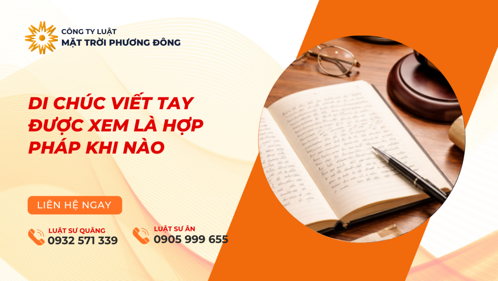 di chúc viết tay được xem là hợp pháp khi nào